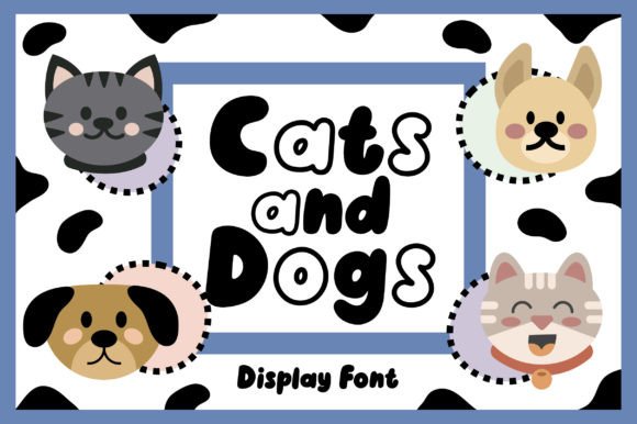 Cats and Dogs: A Playful Display Font for Editorial Charm