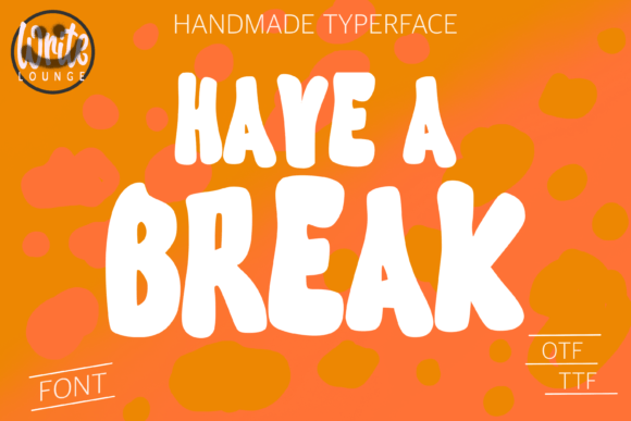 Have a Break: A Designer’s Take on This Playful Display Font