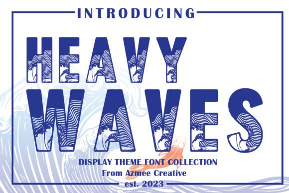 Heavy Waves: A Bold Display Font That Commands Attention in Campaign Design