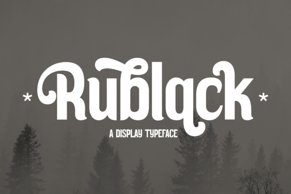 Rublack Typeface: Elevating Editorial Design with Modern Elegance