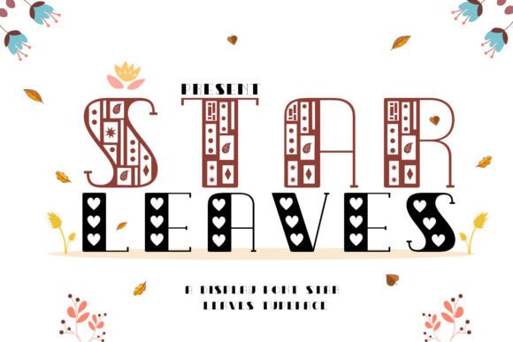 Star Leaves: A Whimsical Display Font for Handmade Labels, Invitations & More